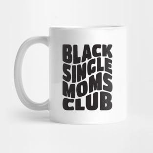 Black Single Moms Mug